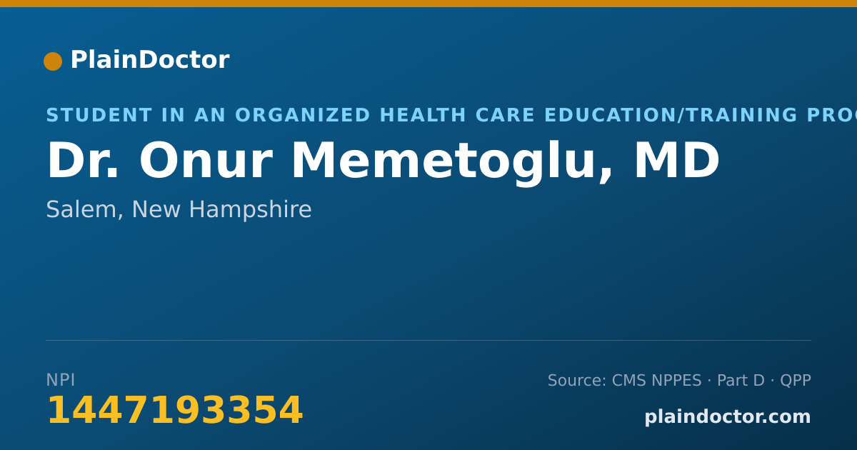 Shareable card for Onur Memetoglu, MD - Student in an Organized Health Care Education/Training Program, Salem, NH