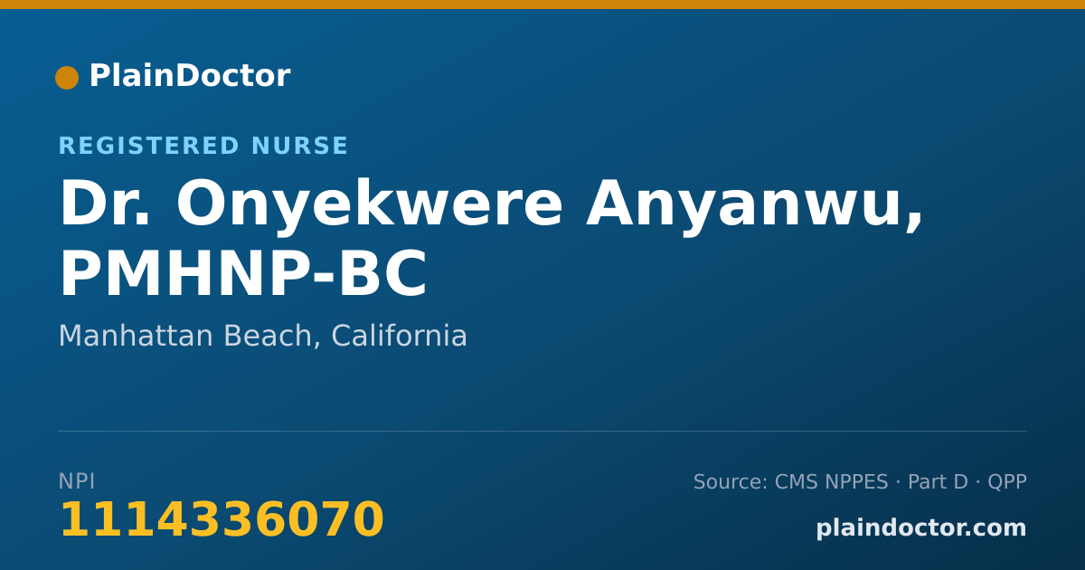 Shareable card for Onyekwere Anyanwu, PMHNP-BC - Registered Nurse, Manhattan Beach, CA