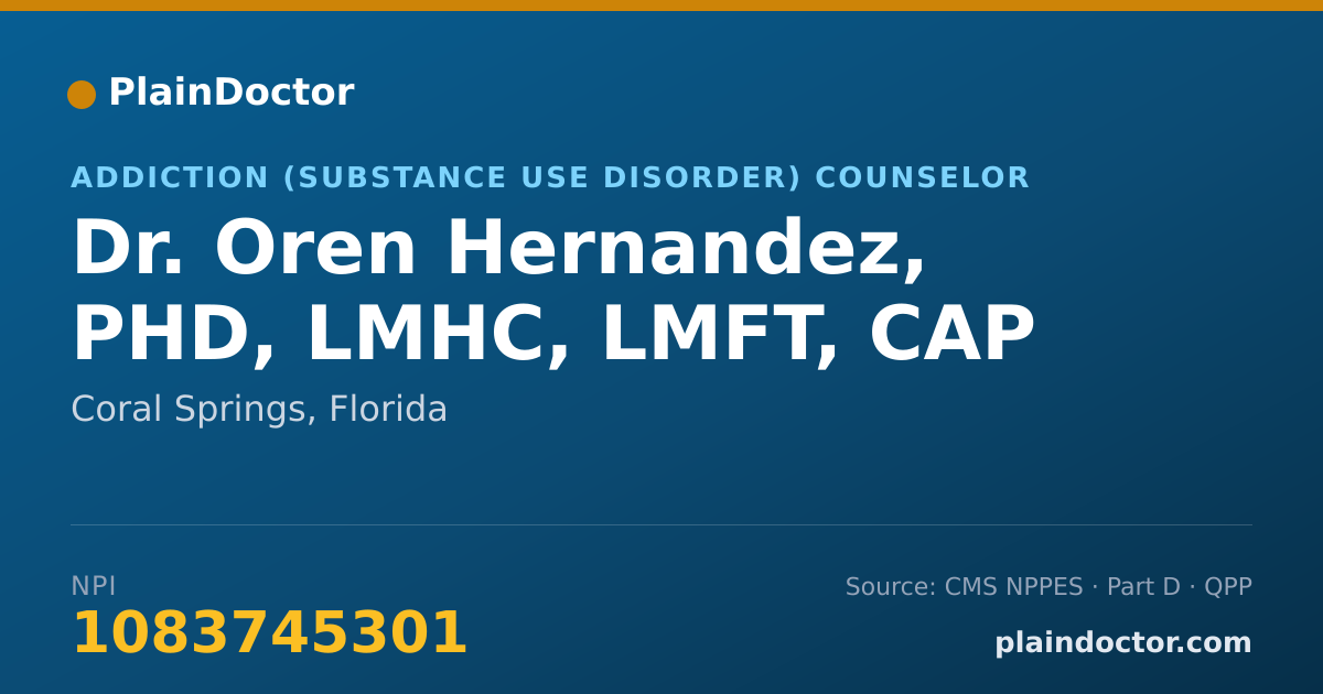 Shareable card for Oren Hernandez, PHD, LMHC, LMFT, CAP - Addiction (Substance Use Disorder) Counselor, Coral Springs, FL