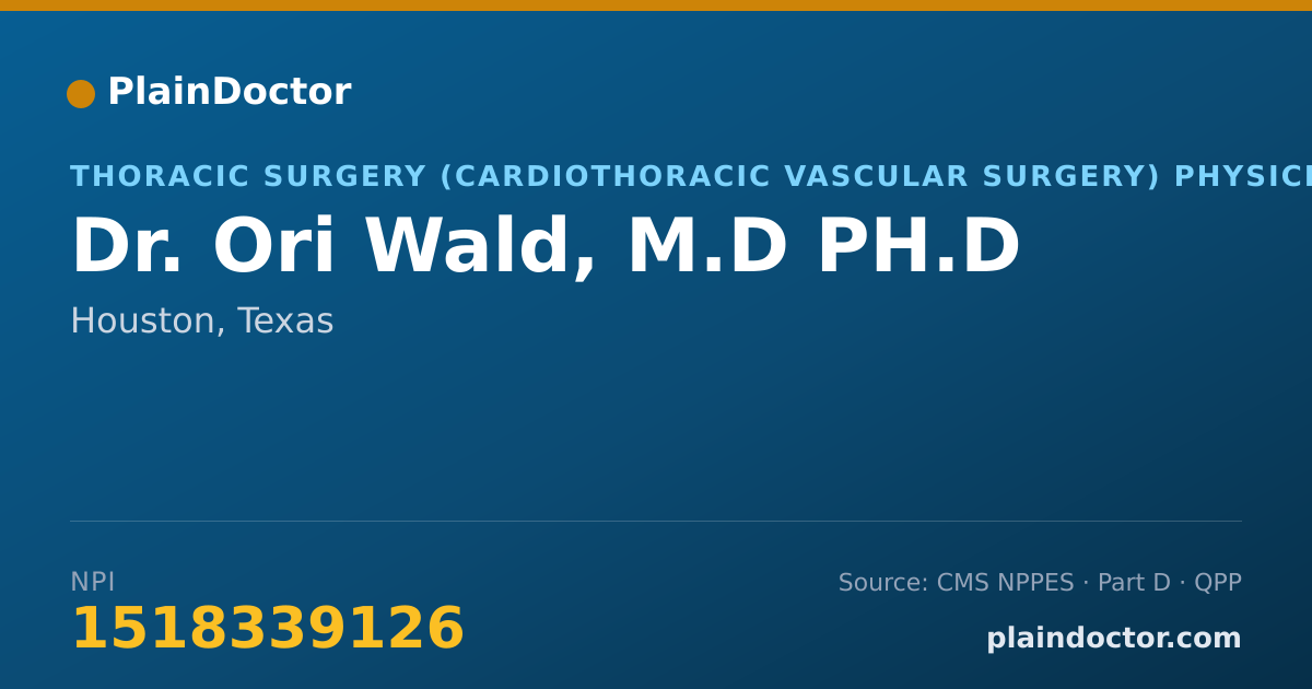 Shareable card for Ori Wald, M.D PH.D - Thoracic Surgery (Cardiothoracic Vascular Surgery) Physician, Houston, TX