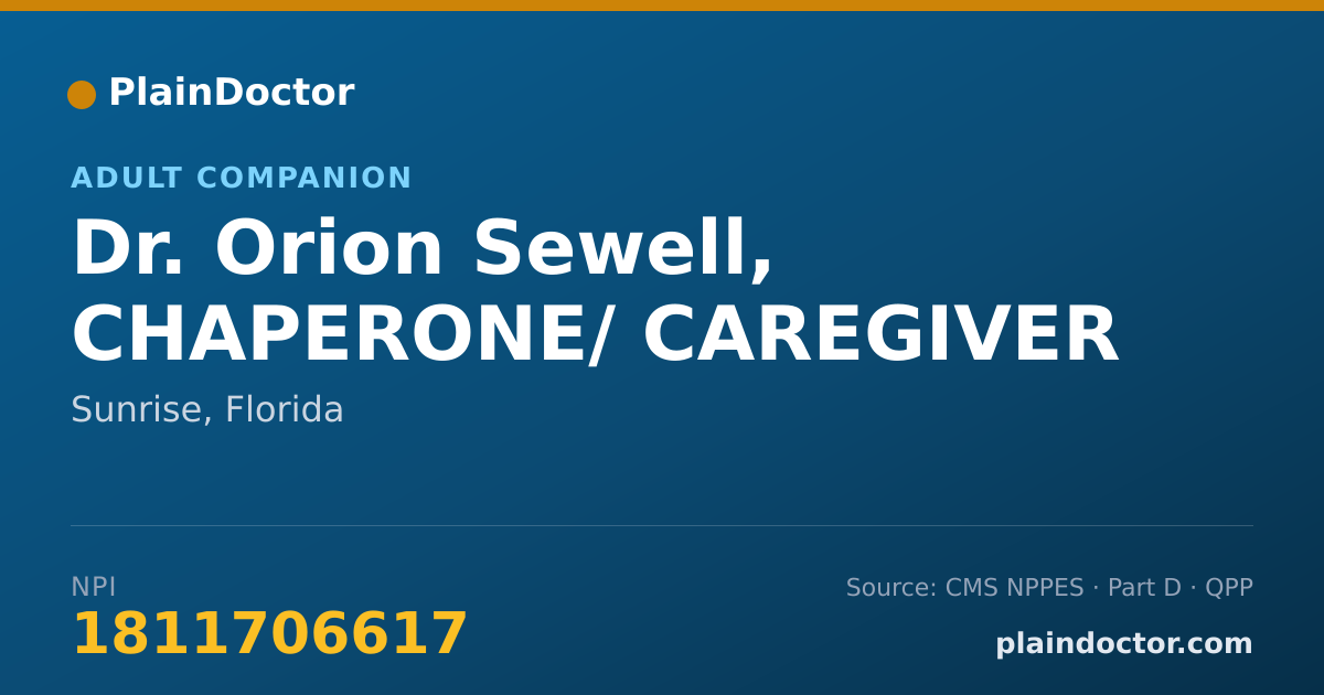 Shareable card for Orion Sewell, CHAPERONE/ CAREGIVER - Adult Companion, Sunrise, FL