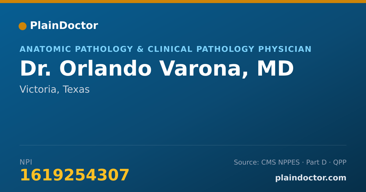 Shareable card for Orlando Varona, MD - Anatomic Pathology & Clinical Pathology Physician, Victoria, TX