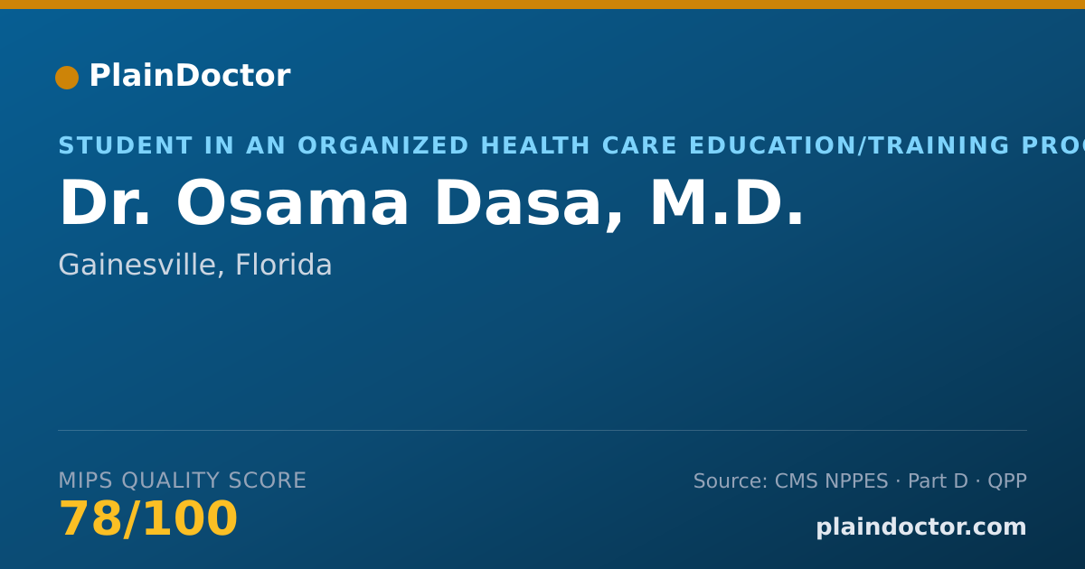 Shareable card for Osama Dasa, M.D. - Student in an Organized Health Care Education/Training Program, Gainesville, FL