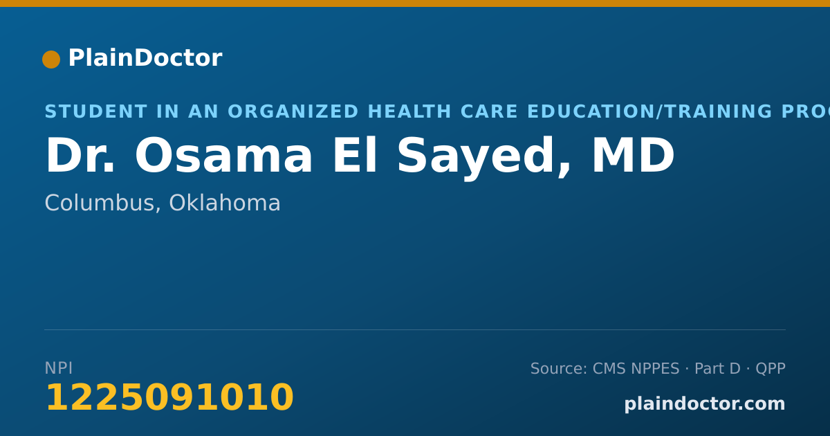 Shareable card for Osama El Sayed, MD - Student in an Organized Health Care Education/Training Program, Columbus, OK