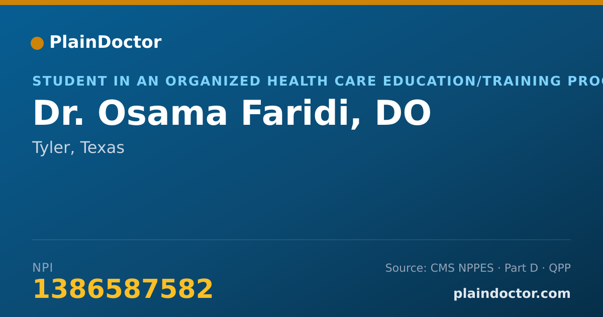 Shareable card for Osama Faridi, DO - Student in an Organized Health Care Education/Training Program, Tyler, TX