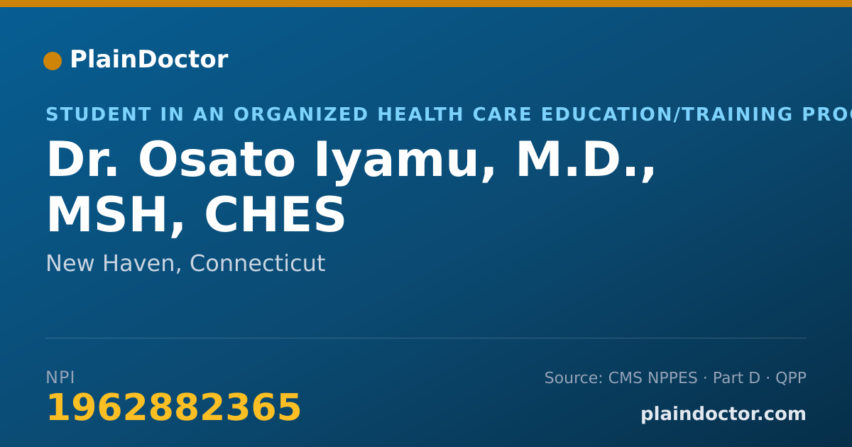Shareable card for Osato Iyamu, M.D., MSH, CHES - Student in an Organized Health Care Education/Training Program, New Haven, CT