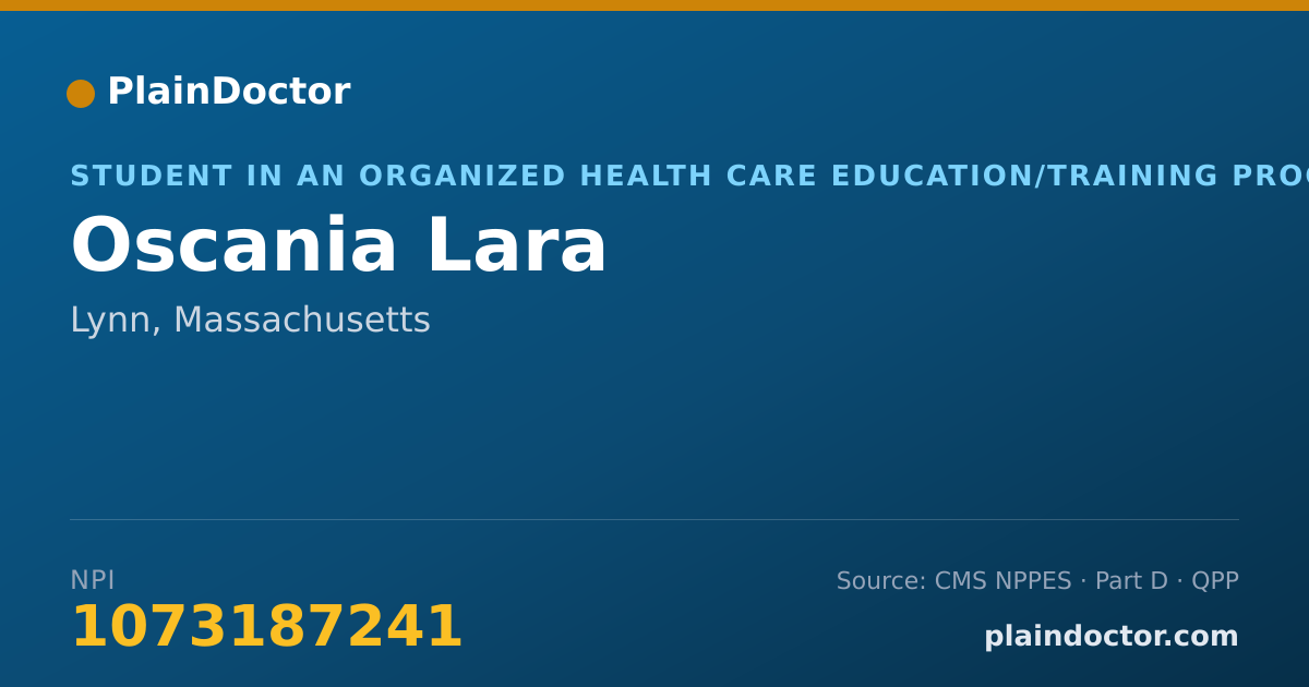 Shareable card for Oscania Lara - Student in an Organized Health Care Education/Training Program, Lynn, MA