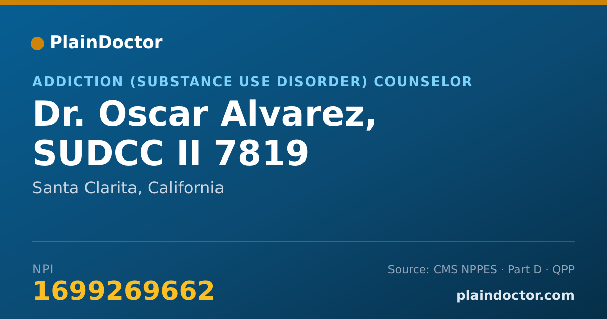 Shareable card for Oscar Alvarez, SUDCC II 7819 - Addiction (Substance Use Disorder) Counselor, Santa Clarita, CA