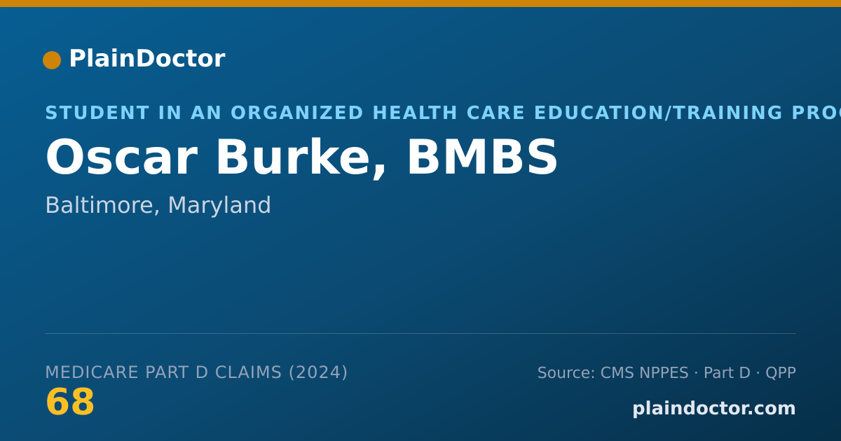 Shareable card for Oscar Burke, BMBS - Student in an Organized Health Care Education/Training Program, Baltimore, MD