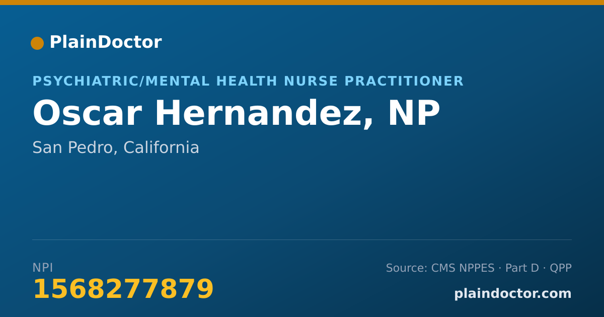 Shareable card for Oscar Hernandez, NP - Psychiatric/Mental Health Nurse Practitioner, San Pedro, CA