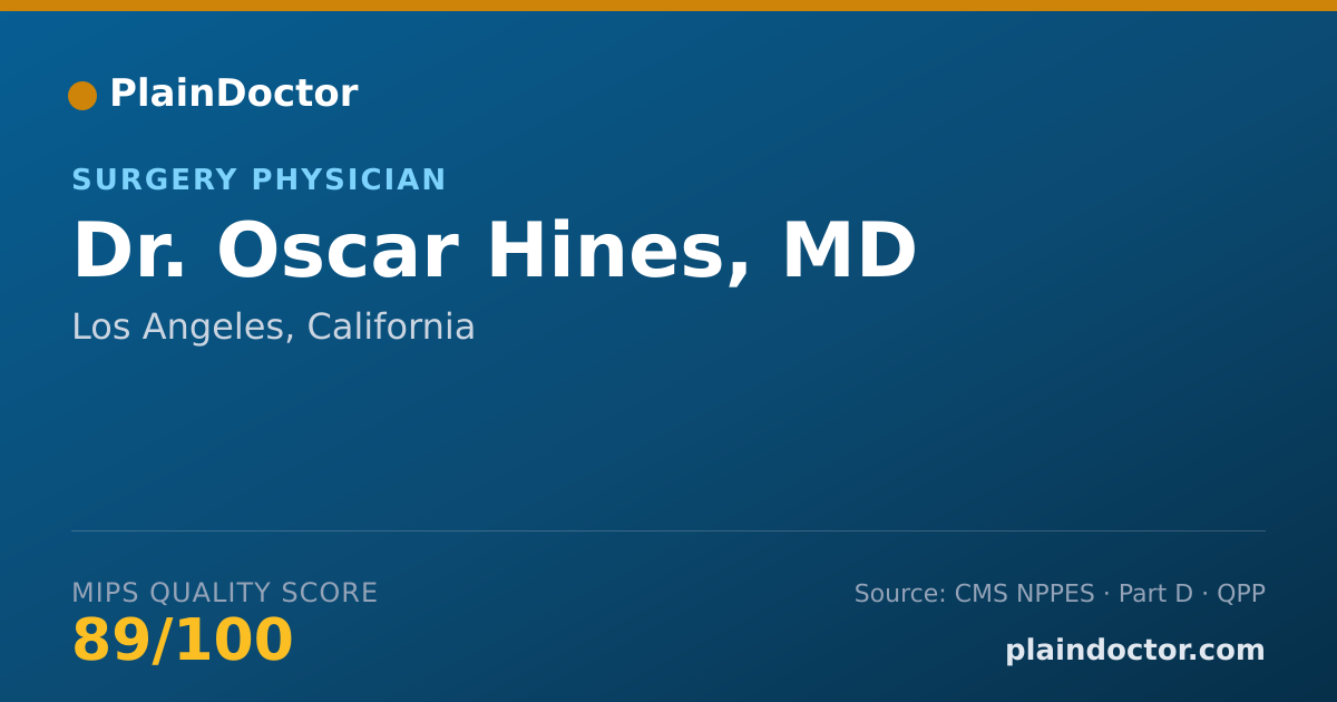 Shareable card for Oscar Hines, MD - Surgery Physician, Los Angeles, CA