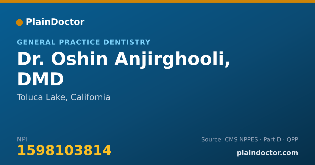 Shareable card for Oshin Anjirghooli, DMD - General Practice Dentistry, Toluca Lake, CA