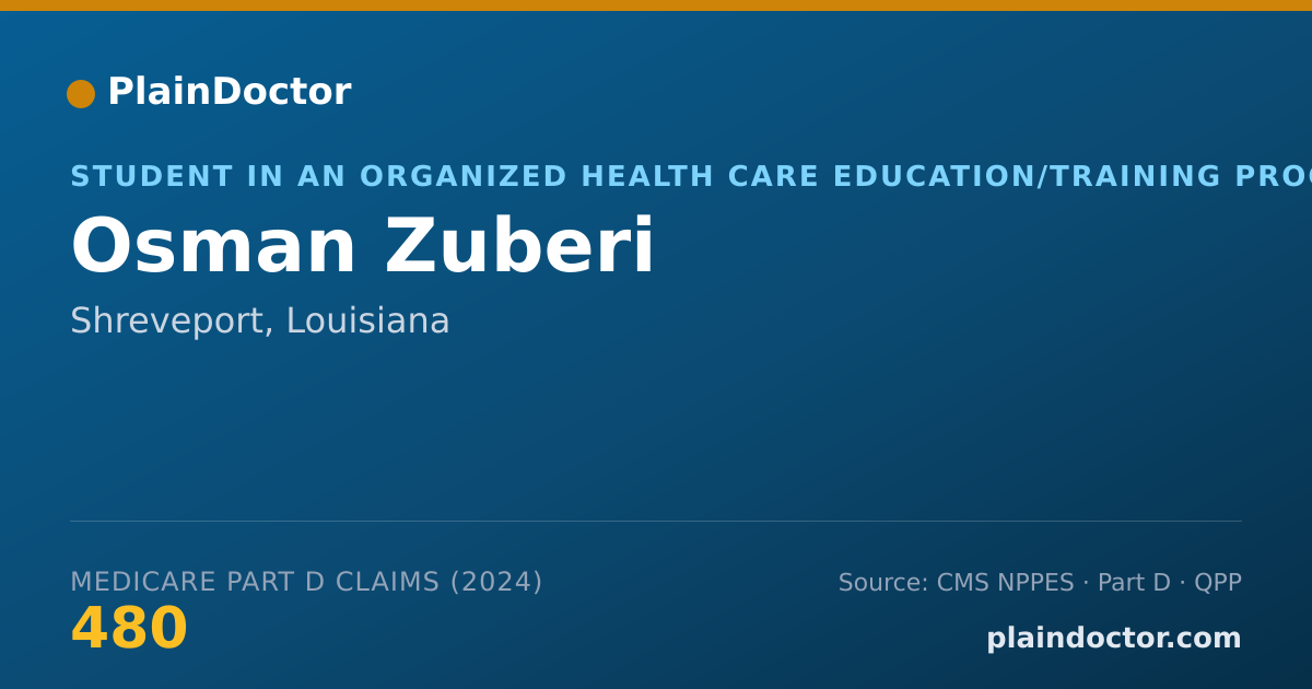 Shareable card for Osman Zuberi - Student in an Organized Health Care Education/Training Program, Shreveport, LA