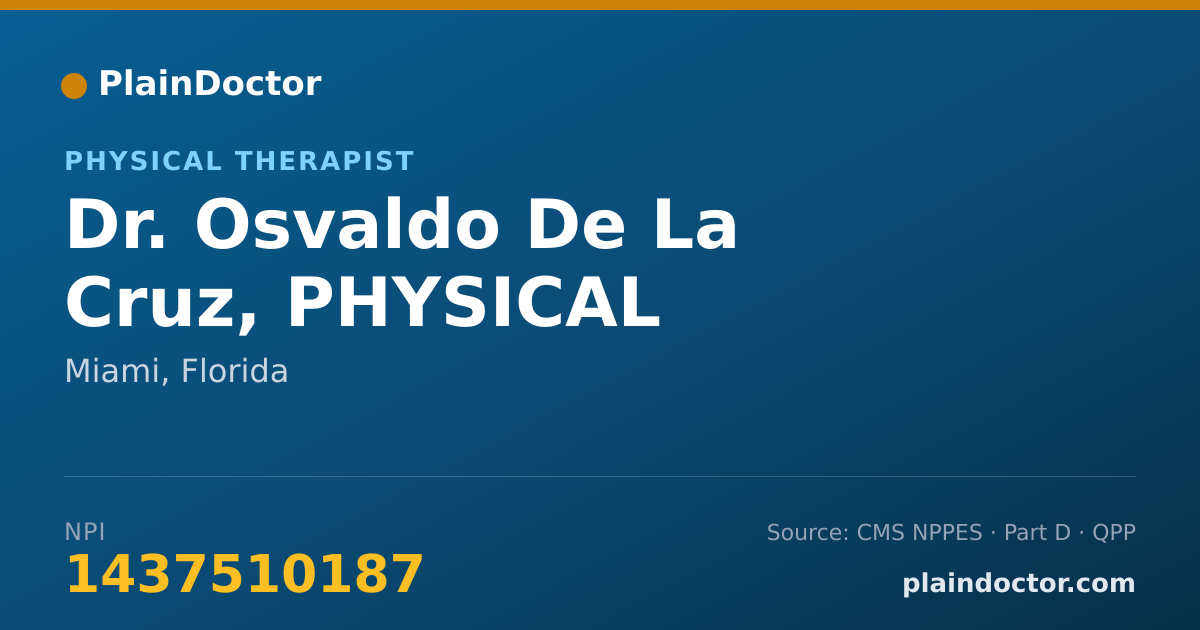 Shareable card for Osvaldo De La Cruz, PHYSICAL THERAPIST - Physical Therapist, Miami, FL