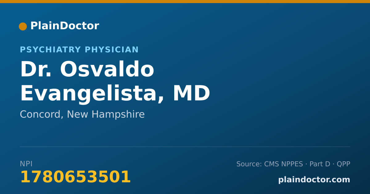 Shareable card for Osvaldo Evangelista, MD - Psychiatry Physician, Concord, NH