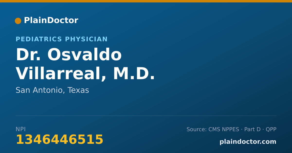 Shareable card for Osvaldo Villarreal, M.D. - Pediatrics Physician, San Antonio, TX