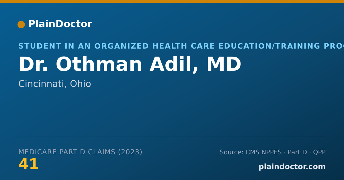 Shareable card for Othman Adil, MD - Student in an Organized Health Care Education/Training Program, Cincinnati, OH