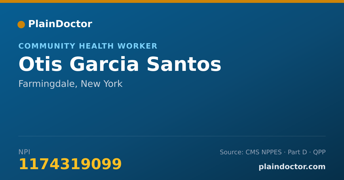 Shareable card for Otis Garcia Santos - Community Health Worker, Farmingdale, NY