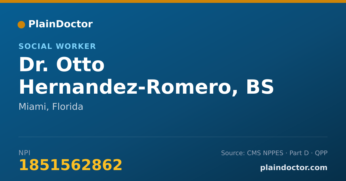 Shareable card for Otto Hernandez-Romero, BS - Social Worker, Miami, FL