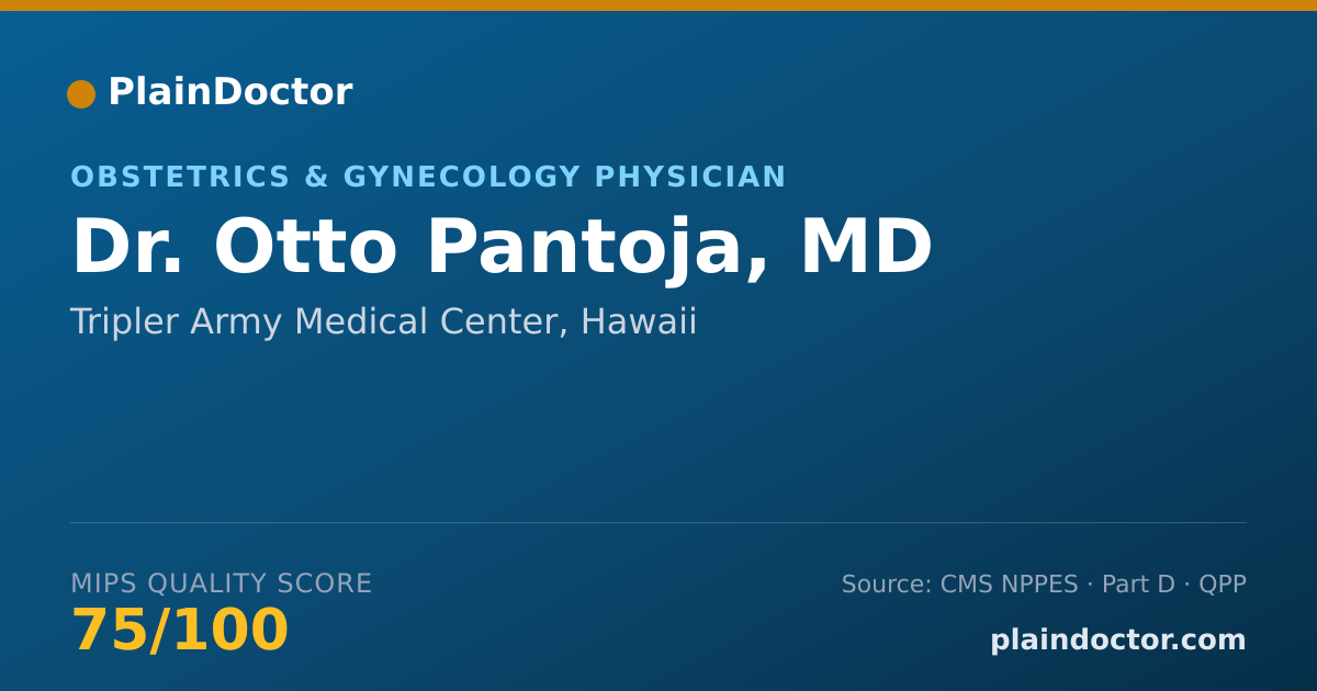 Shareable card for Otto Pantoja, MD - Obstetrics & Gynecology Physician, Tripler Army Medical Center, HI