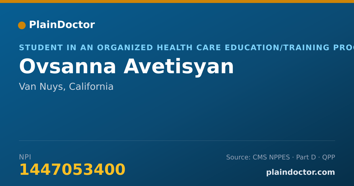 Shareable card for Ovsanna Avetisyan - Student in an Organized Health Care Education/Training Program, Van Nuys, CA