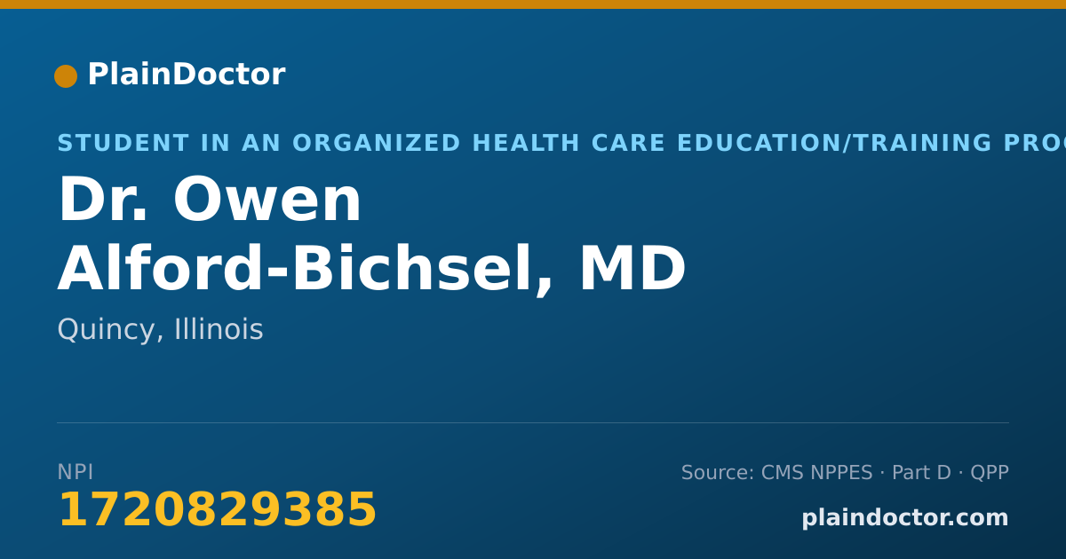 Shareable card for Owen Alford-Bichsel, MD - Student in an Organized Health Care Education/Training Program, Quincy, IL