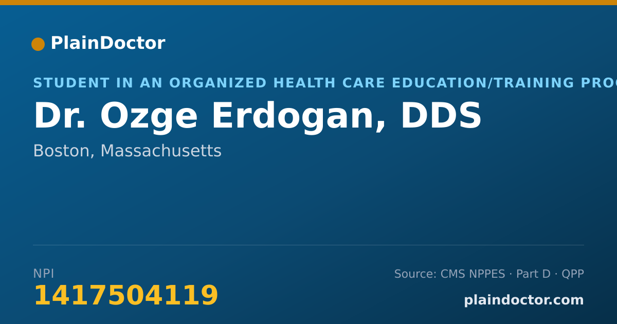 Shareable card for Ozge Erdogan, DDS - Student in an Organized Health Care Education/Training Program, Boston, MA