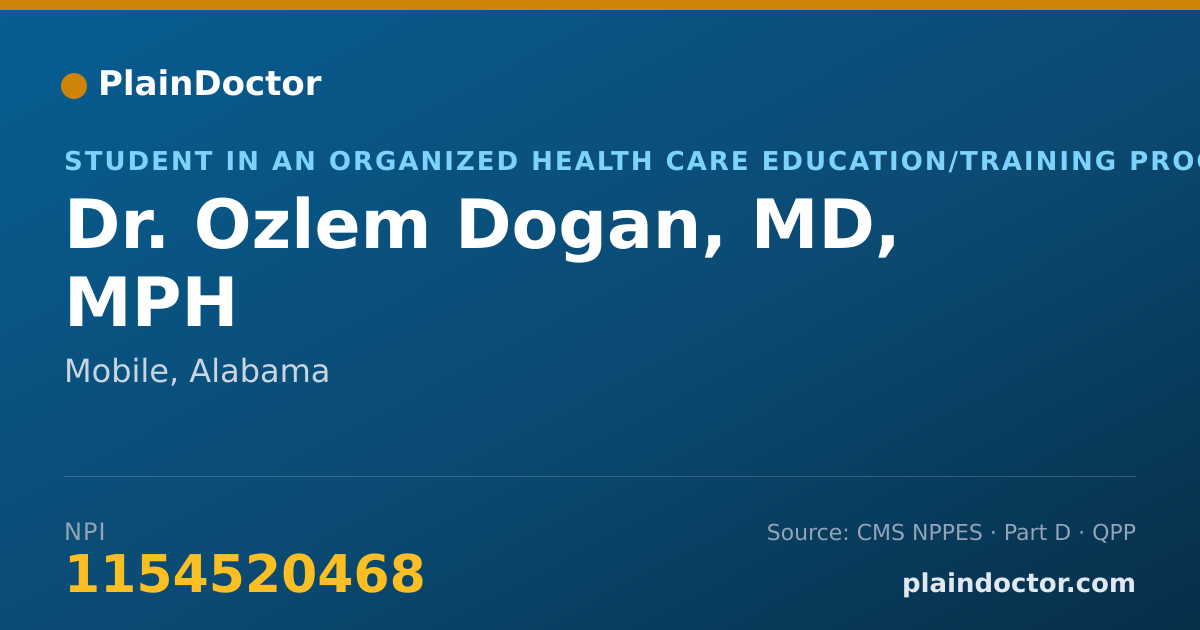 Shareable card for Ozlem Dogan, MD, MPH - Student in an Organized Health Care Education/Training Program, Mobile, AL