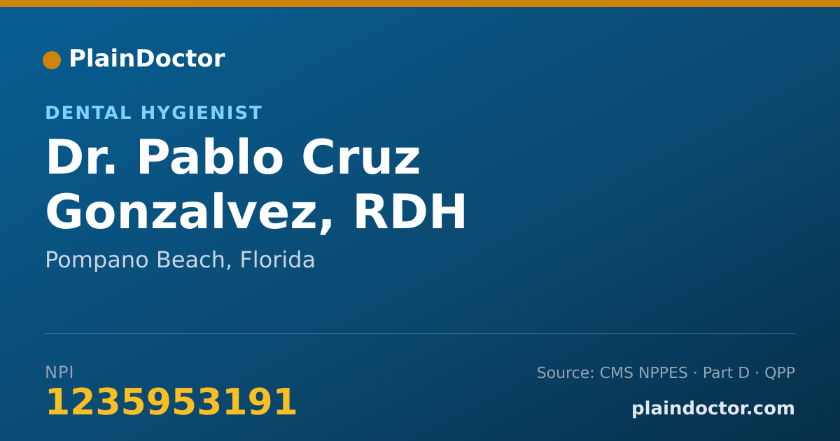 Shareable card for Pablo Cruz Gonzalvez, RDH - Dental Hygienist, Pompano Beach, FL
