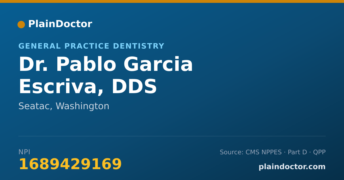 Shareable card for Pablo Garcia Escriva, DDS - General Practice Dentistry, Seatac, WA