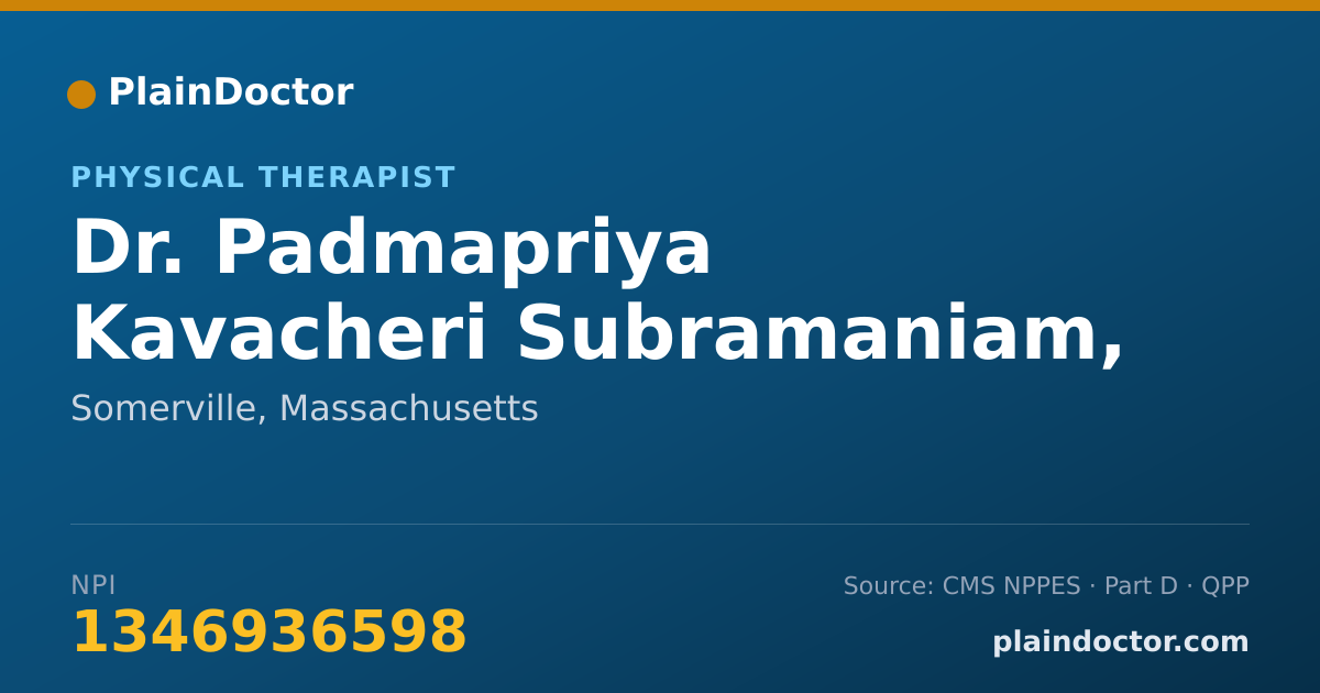 Shareable card for Padmapriya Kavacheri Subramaniam, DPT - Physical Therapist, Somerville, MA