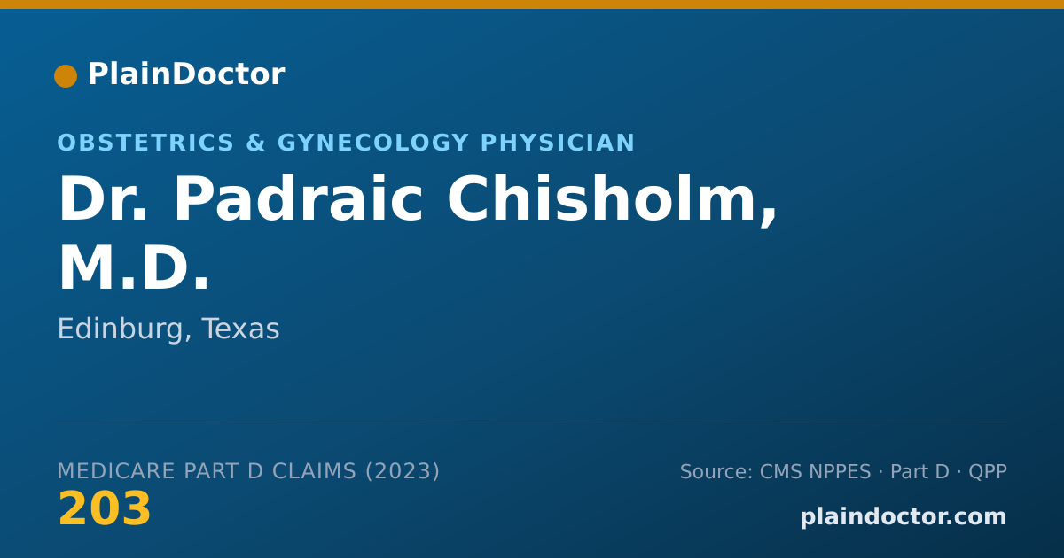 Shareable card for Padraic Chisholm, M.D. - Obstetrics & Gynecology Physician, Edinburg, TX