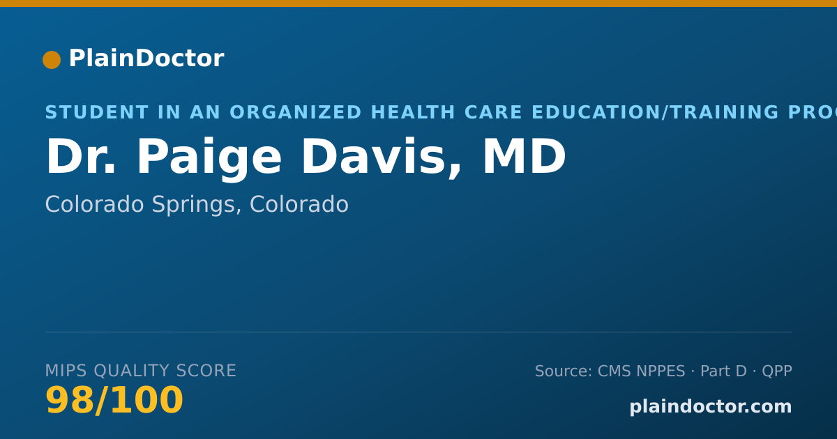 Shareable card for Paige Davis, MD - Student in an Organized Health Care Education/Training Program, Colorado Springs, CO
