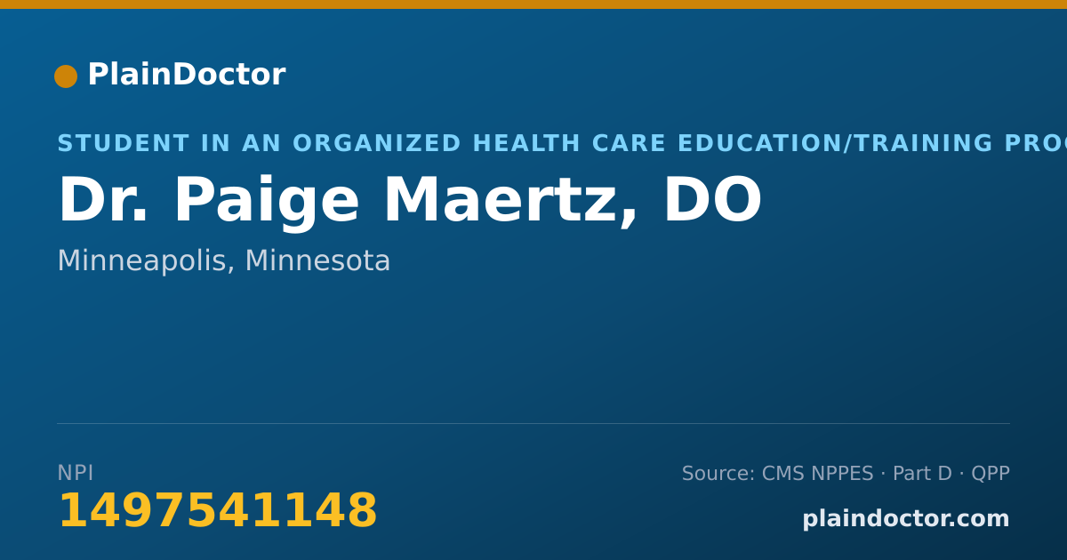 Shareable card for Paige Maertz, DO - Student in an Organized Health Care Education/Training Program, Minneapolis, MN