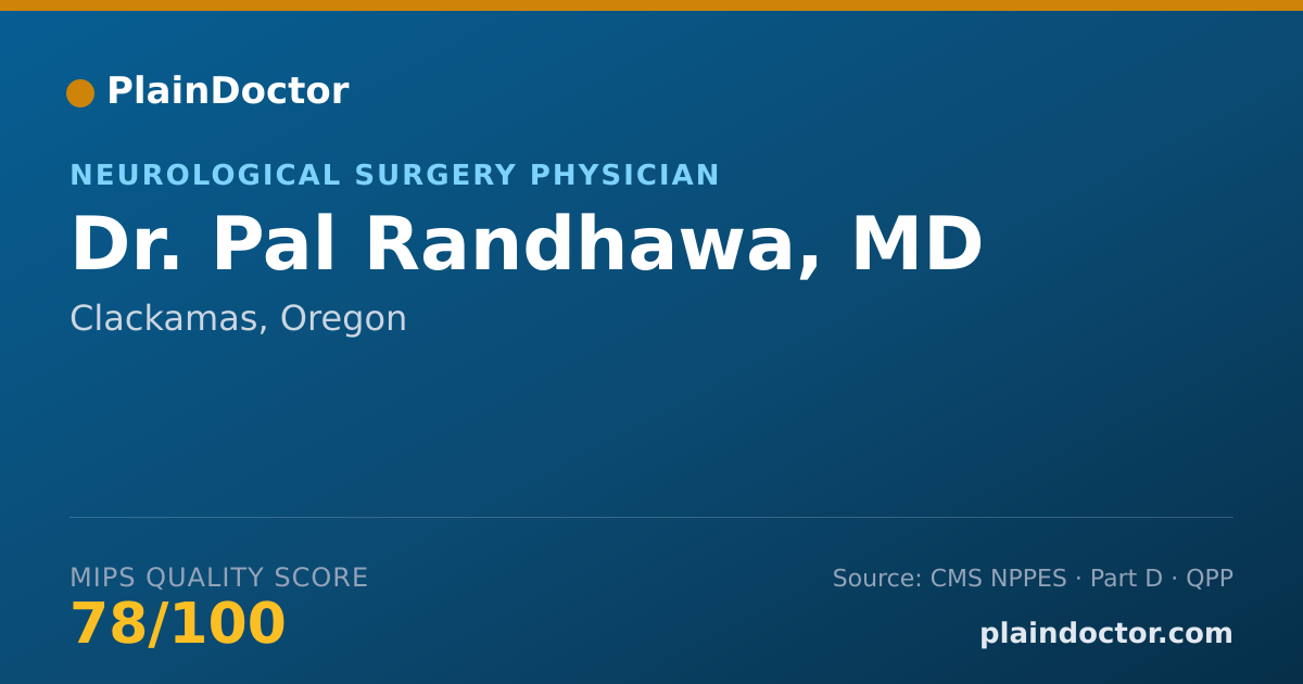 Shareable card for Pal Randhawa, MD - Neurological Surgery Physician, Clackamas, OR