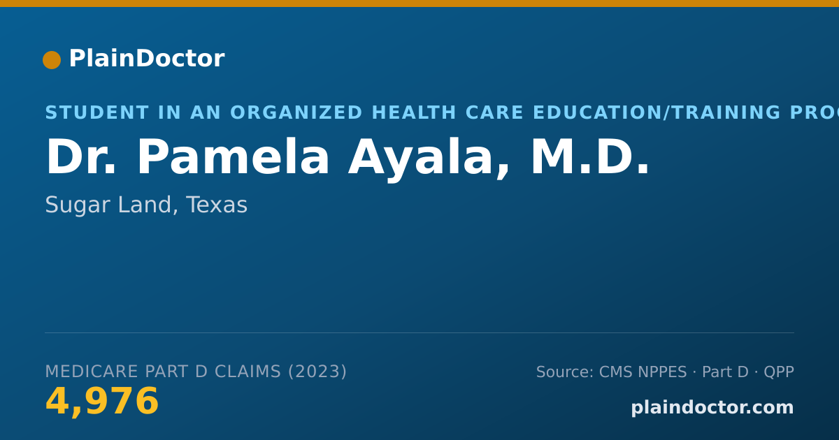 Shareable card for Pamela Ayala, M.D. - Student in an Organized Health Care Education/Training Program, Sugar Land, TX