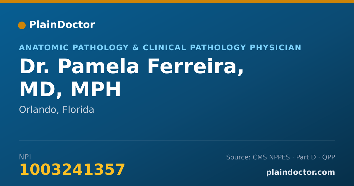 Shareable card for Pamela Ferreira, MD, MPH - Anatomic Pathology & Clinical Pathology Physician, Orlando, FL