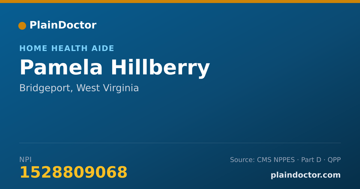 Shareable card for Pamela Hillberry - Home Health Aide, Bridgeport, WV