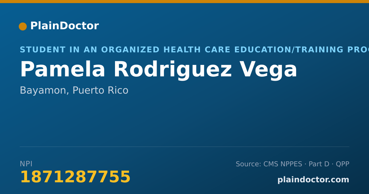 Shareable card for Pamela Rodriguez Vega - Student in an Organized Health Care Education/Training Program, Bayamon, PR