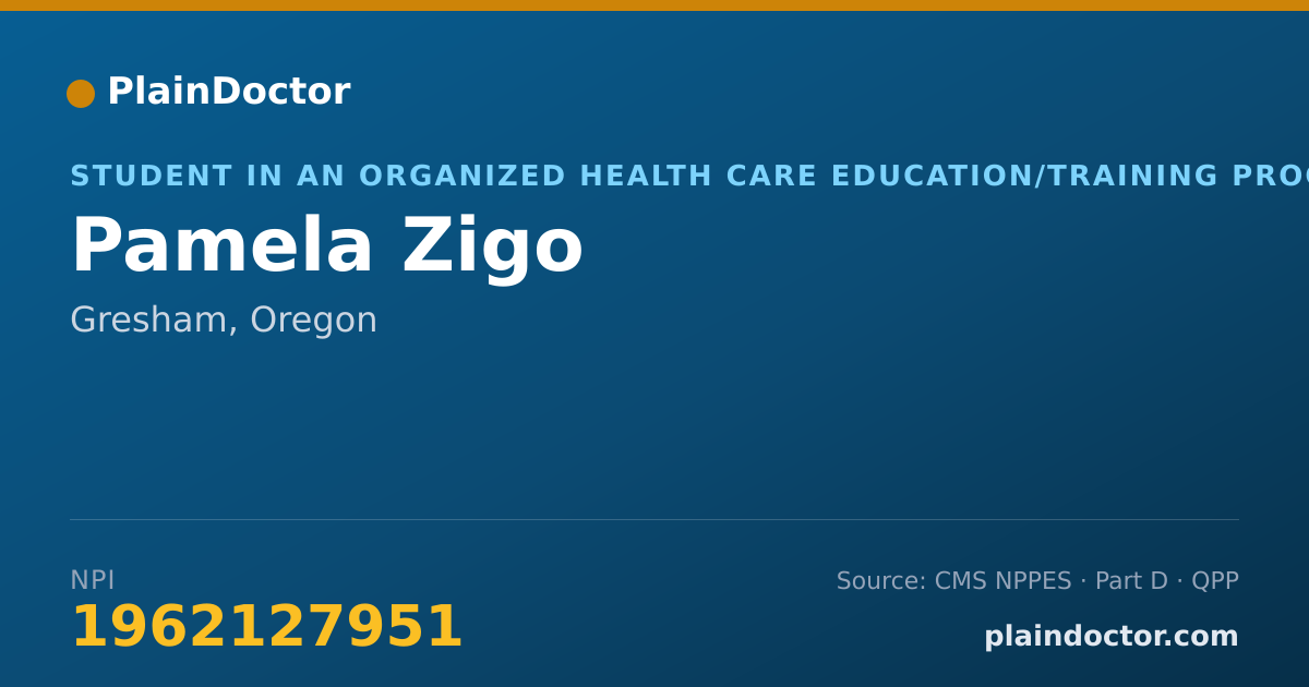 Shareable card for Pamela Zigo - Student in an Organized Health Care Education/Training Program, Gresham, OR