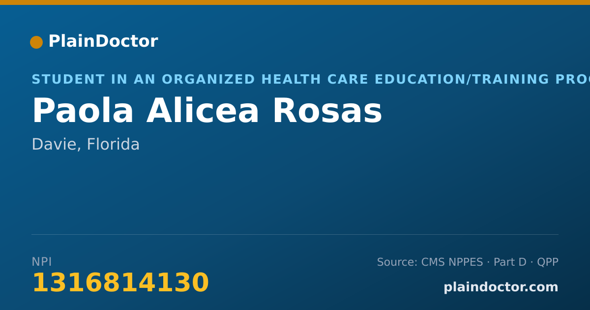 Shareable card for Paola Alicea Rosas - Student in an Organized Health Care Education/Training Program, Davie, FL