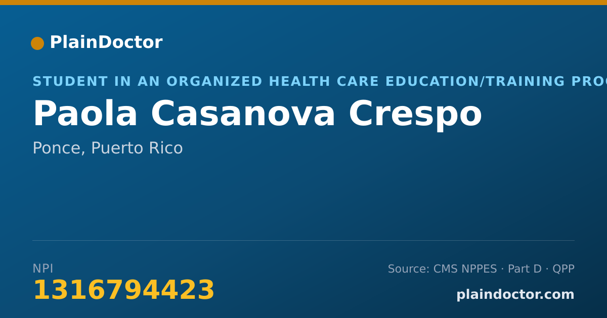 Shareable card for Paola Casanova Crespo - Student in an Organized Health Care Education/Training Program, Ponce, PR