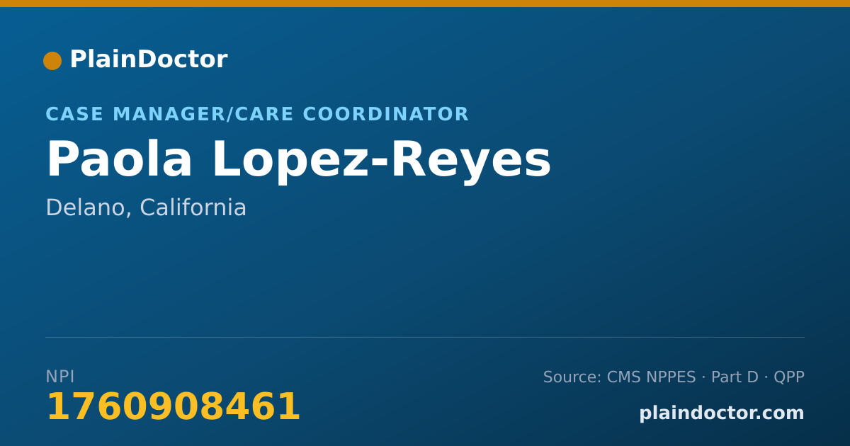 Shareable card for Paola Lopez-Reyes - Case Manager/Care Coordinator, Delano, CA