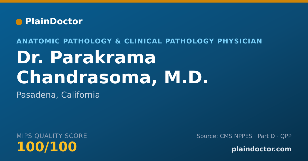 Shareable card for Parakrama Chandrasoma, M.D. - Anatomic Pathology & Clinical Pathology Physician, Pasadena, CA
