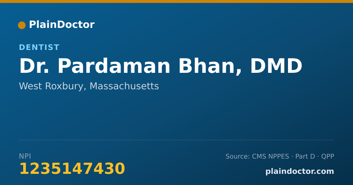 Shareable card for Pardaman Bhan, DMD - Dentist, West Roxbury, MA