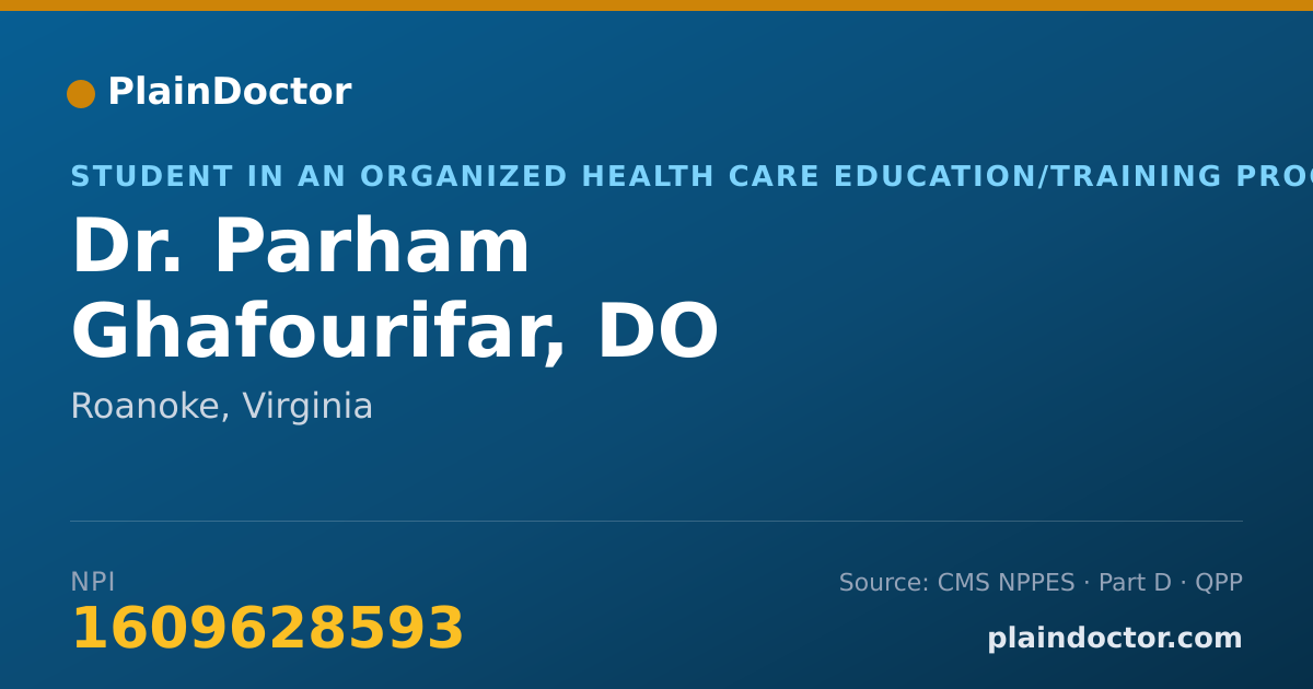 Shareable card for Parham Ghafourifar, DO - Student in an Organized Health Care Education/Training Program, Roanoke, VA