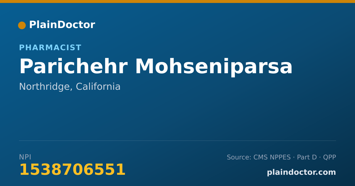Shareable card for Parichehr Mohseniparsa - Pharmacist, Northridge, CA