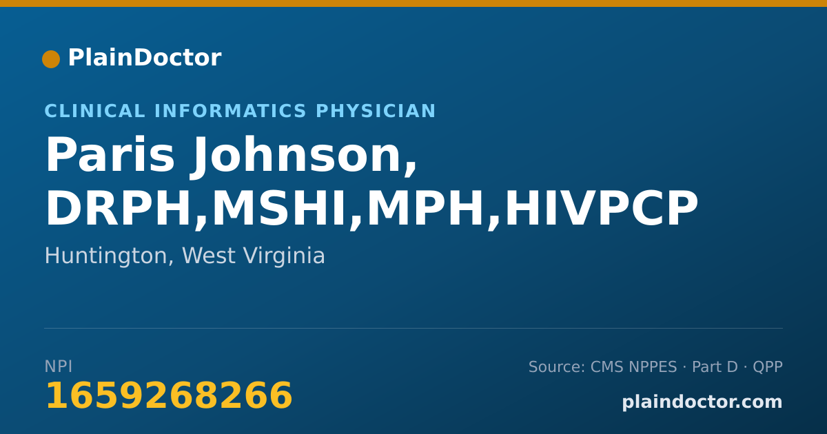 Shareable card for Paris Johnson, DRPH,MSHI,MPH,HIVPCP - Clinical Informatics Physician, Huntington, WV