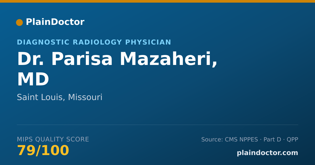 Shareable card for Parisa Mazaheri, MD - Diagnostic Radiology Physician, Saint Louis, MO