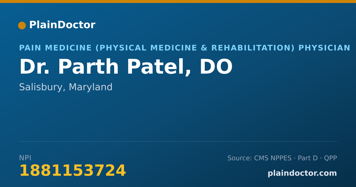 Shareable card for Parth Patel, DO - Pain Medicine (Physical Medicine & Rehabilitation) Physician, Salisbury, MD